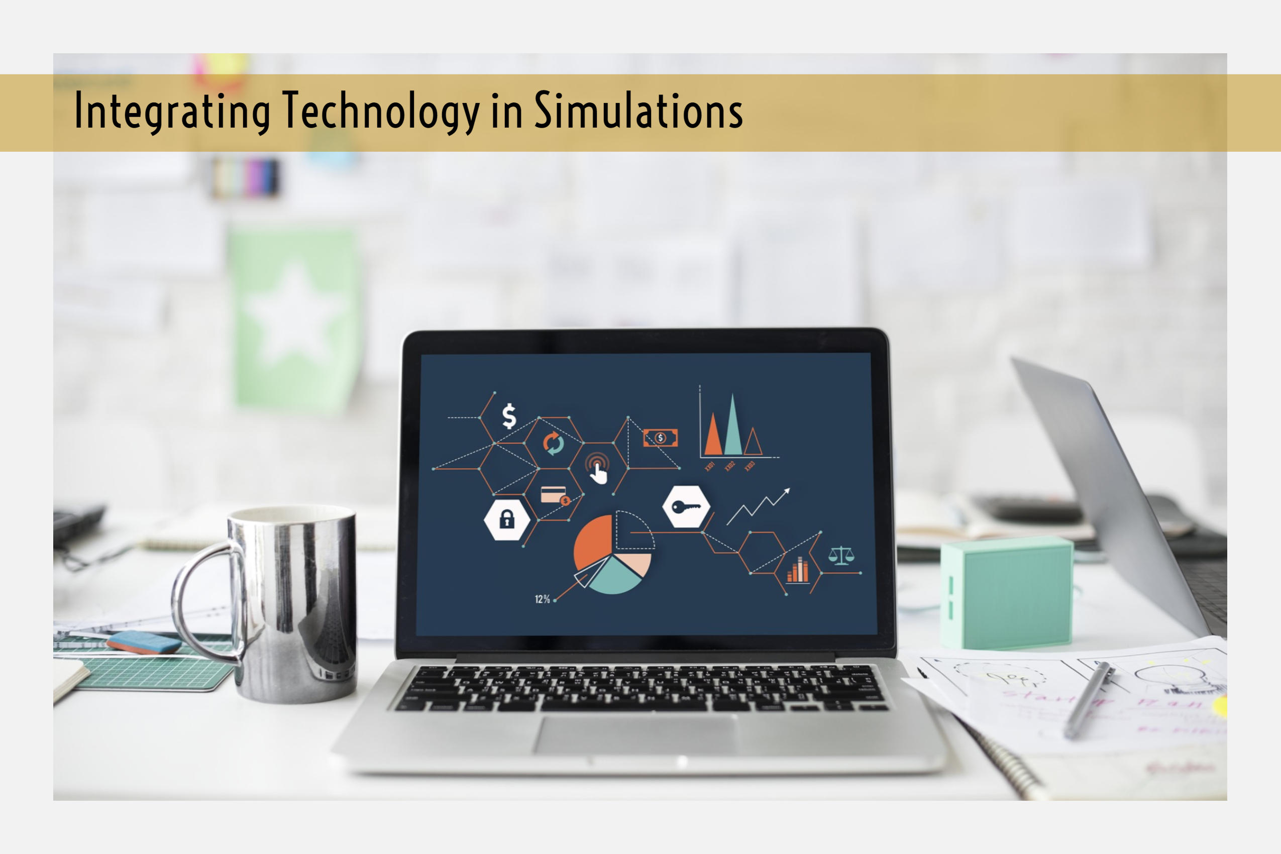 Integrating Technology in Simulations