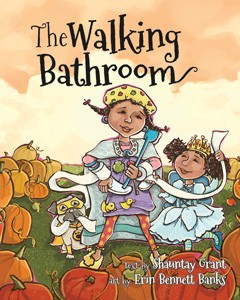 Cover of The Walking Bathroom by Shauntay Grant