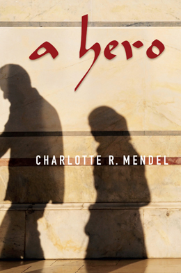 Cover of A Hero by Charlotte Mendel