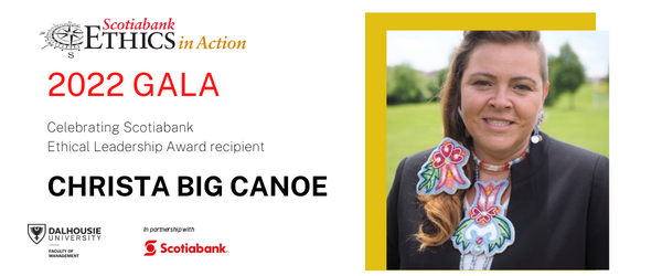 Celebrating Scotiabank Ethical Leadership Award recipient, Christa Big Canoe