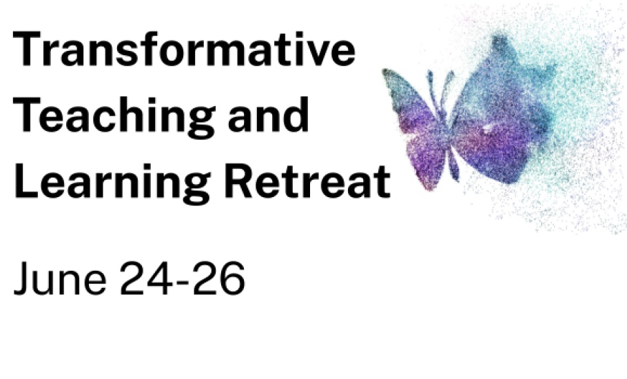 Transformative Teaching and Learning Retreat - 1