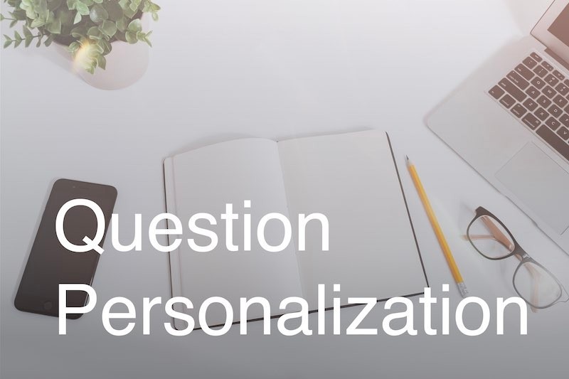Question Personalization