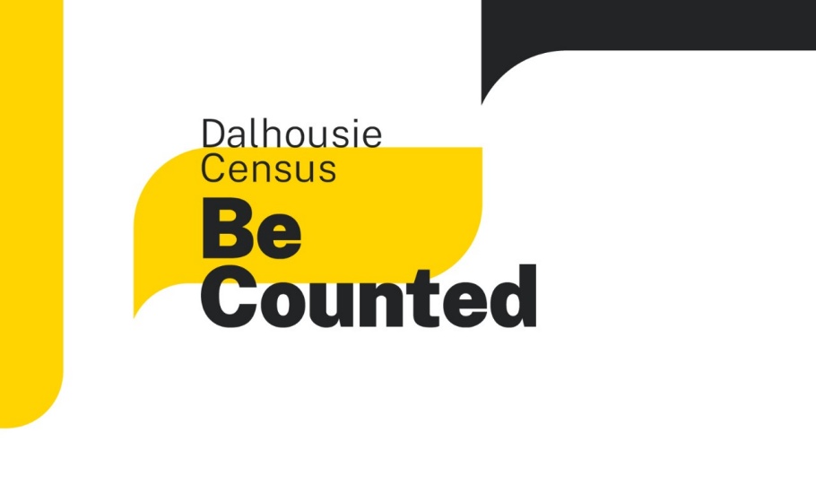 Yellow and black image with words Dalhousie Census: Be Counted overtop.