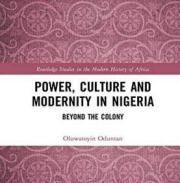 Power, Culture and Modernity in Nigeria O. Oduntan 2