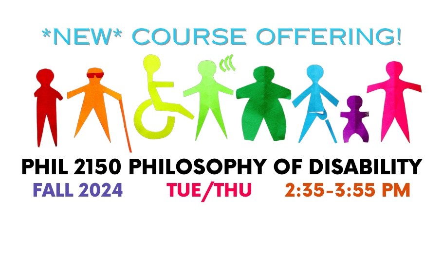 Poster image for new course PHIL 2150 Philosophy of Disability, with text