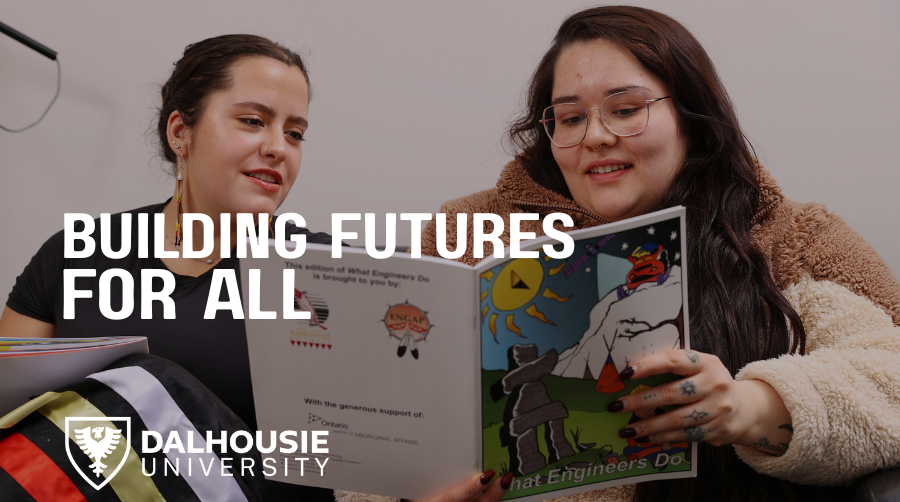 Dalhousie Engineering - where innovation meets opportunity