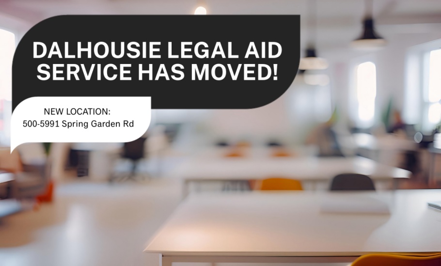 ĢAV Legal Aid Service has moved to 500-5991 Spring Garden Road.