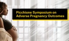 2025 Picchione Symposium Confronts the Crisis in Maternal and Infant Health