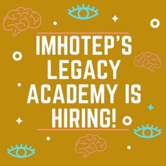 Imhotep's Legacy Academy Hiring poster