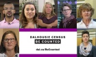 “Be Counted”: Dalhousie Census to provide better understanding of the university community