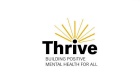 Thrive: Building positive mental health for faculty, staff and students