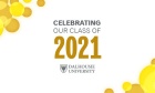 Class of 2021: How to join in the celebration at Dal this fall
