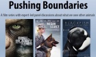 Pushing Boundaries: A Film Series About What We Owe Other Animals